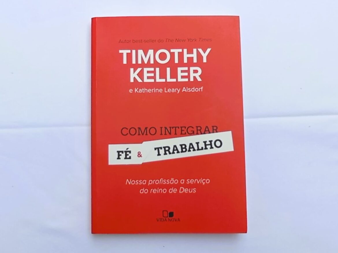 Livro - Como Integrar Fé e Trabalho