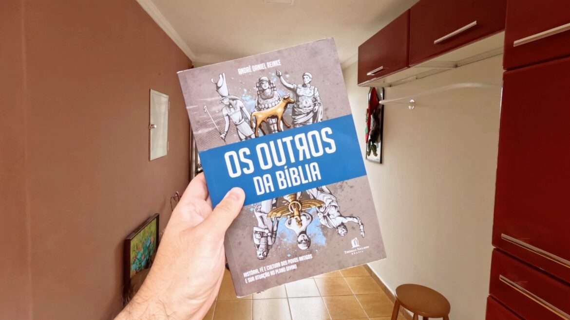 Livro: Os outros da Bíblia: História, fé e cultura dos povos antigos e sua atuação no plano divino - André Daniel Reinke