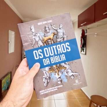 Livro: Os outros da Bíblia: História, fé e cultura dos povos antigos e sua atuação no plano divino - André Daniel Reinke