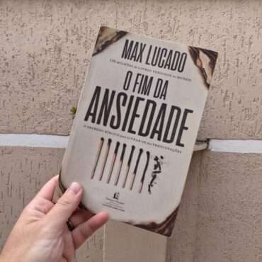 O Fim da Ansiedade: O segredo Bíblico para livrar-se das preocupações