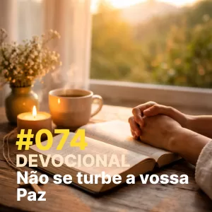 Devocional #074 – Não se turbe a vossa Paz episode artwork
