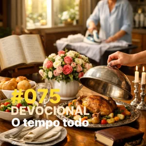 #075 – O tempo todo