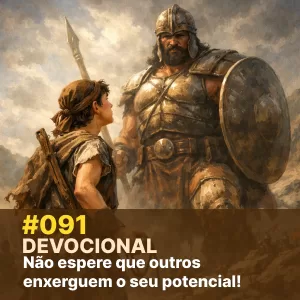 Devocional #091 – Não espere que outros enxerguem o seu potencial! episode artwork