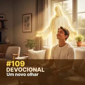 Devocional #109 – Um novo olhar episode artwork