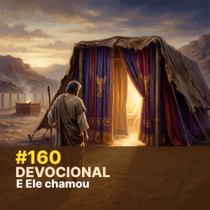 Devocional #160: E Ele chamou episode artwork